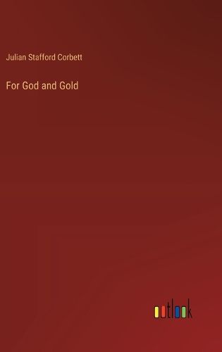 Cover image for For God and Gold