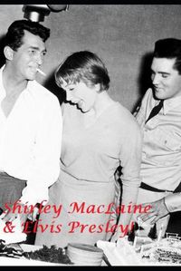 Cover image for Shirley MacLaine & Elvis Presley: The Shocking Truth!