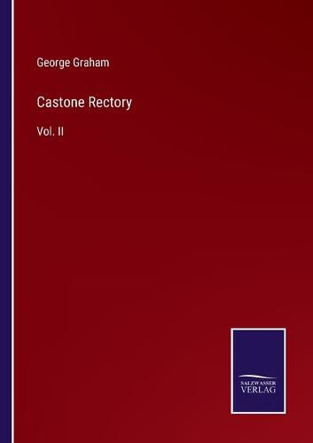 Cover image for Castone Rectory: Vol. II