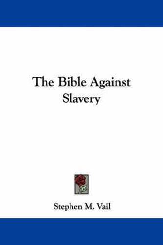 Cover image for The Bible Against Slavery