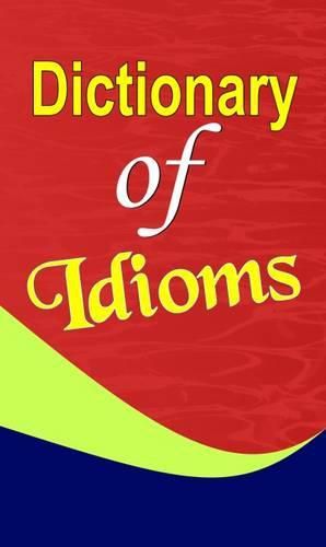 Cover image for Dictionary of Idioms