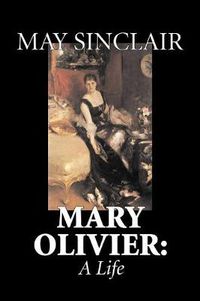 Cover image for Mary Olivier: A Life