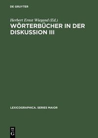 Cover image for Woerterbucher in der Diskussion III