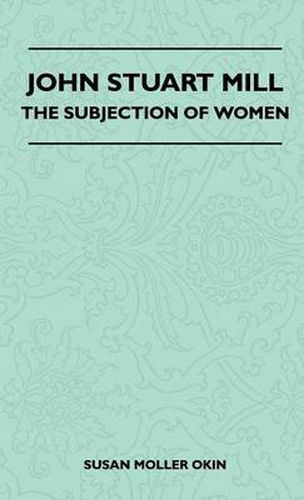 Cover image for John Stuart Mill - The Subjection Of Women