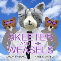 Cover image for Skeeter and the Weasels (Conspiracy Edition)