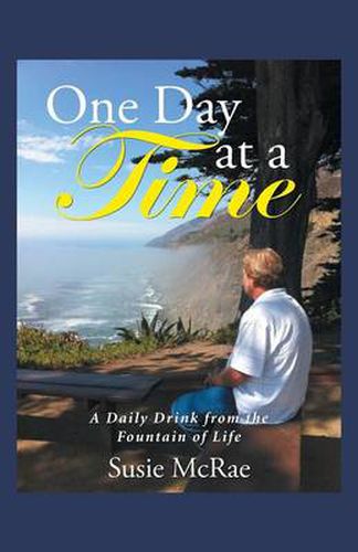 Cover image for One Day at a Time: A Daily Drink from the Fountain of Life