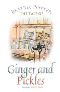 Cover image for The Tale of Ginger and Pickles