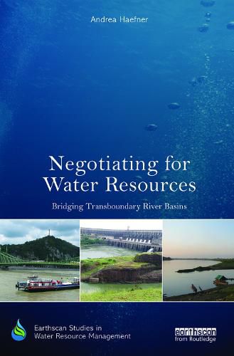 Cover image for Negotiating for Water Resources: Bridging Transboundary River Basins