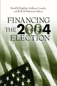 Cover image for Financing the 2004 Election