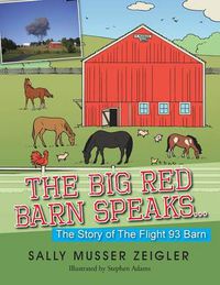 Cover image for The Big Red Barn Speaks...