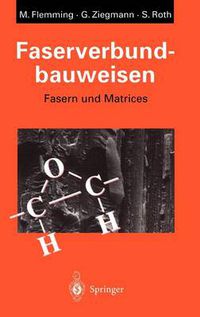 Cover image for Faserverbundbauweisen: Fasern und Matrices