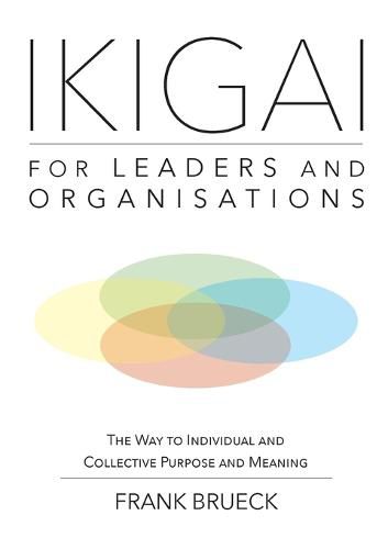 Cover image for IKIGAI for Leaders and Organisations
