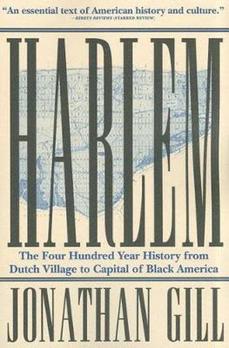 Cover image for Harlem: The Four Hundred Year History from Dutch Village to Capital of Black America