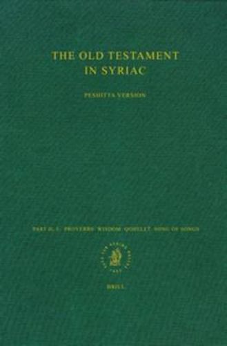 Cover image for Old Testament in Syriac According to the Peshitta Version: Edited on Behalf of the International Organization for the Study of the Old Testament by the Peshitta Institute, Leiden