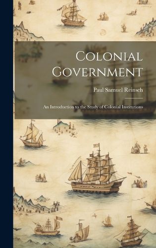 Cover image for Colonial Government