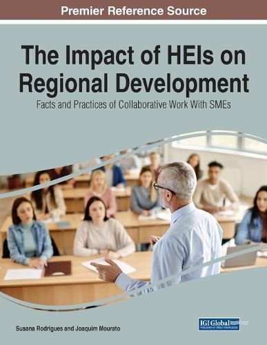 Cover image for The Impact of HEIs on Regional Development: Facts and Practices of Collaborative Work With SMEs