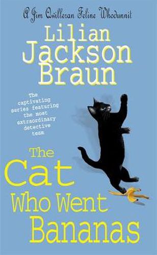 Cover image for The Cat Who Went Bananas (The Cat Who... Mysteries, Book 27): A quirky feline mystery for cat lovers everywhere