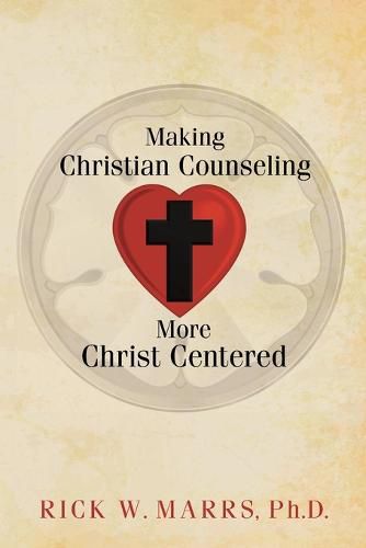 Cover image for Making Christian Counseling More Christ Centered