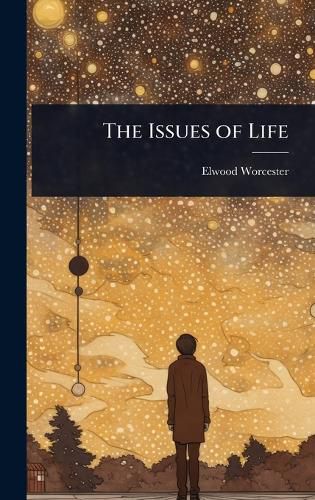 Cover image for The Issues of Life