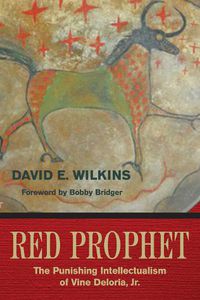 Cover image for Red Prophet: The Punishing Intellectualism of Vine Deloria, Jr.