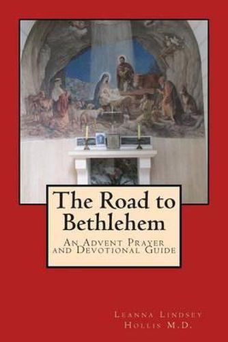 Cover image for The Road to Bethlehem: An Advent Prayer and Devotional Guide