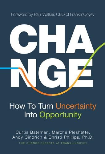 Cover image for Change: How to Turn Uncertainty Into Opportunity