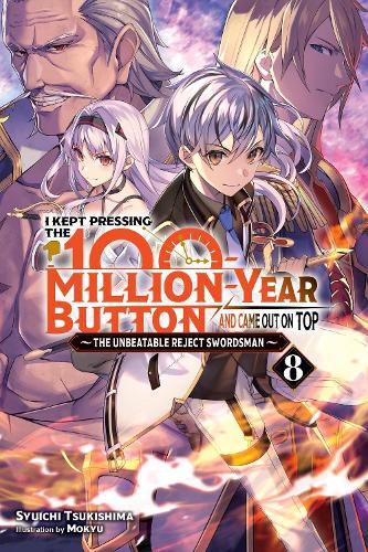 Cover image for I Kept Pressing the 100-Million-Year Button and Came Out on Top, Vol. 8 (light novel)