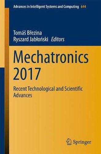 Cover image for Mechatronics 2017: Recent Technological and Scientific Advances