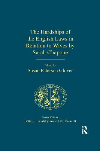 The hardships of the English laws in relation to wives by Sarah Chapone