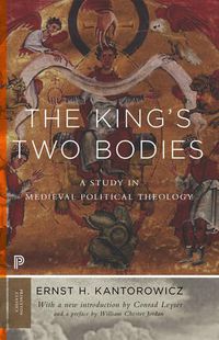 Cover image for The King's Two Bodies: A Study in Medieval Political Theology