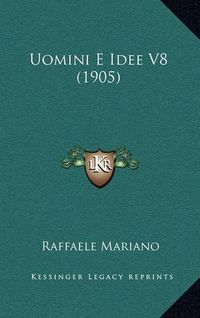 Cover image for Uomini E Idee V8 (1905)