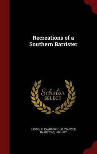 Cover image for Recreations of a Southern Barrister