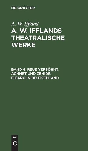 Cover image for Reue Versoehnt. Achmet Und Zenide. Figaro in Deutschland