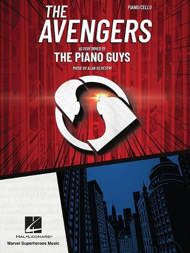 Cover image for The Avengers: As Performed by the Piano Guys; Piano/Cello