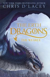 Cover image for The Erth Dragons: The Wearle: Book 1