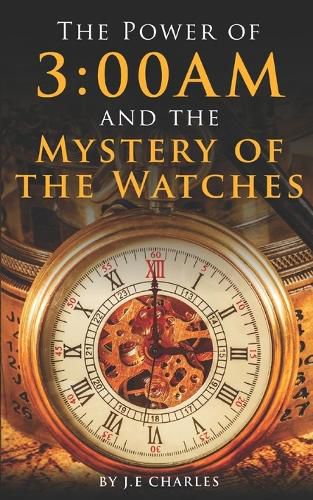 Cover image for The Power of 3: 00AM: Mystery of the Watches and Seasons