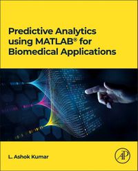 Cover image for Predictive Analytics using MATLAB(R) for Biomedical Applications