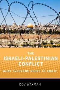 Cover image for The Israeli-Palestinian Conflict: What Everyone Needs to Know (R)