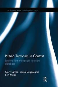 Cover image for Putting Terrorism in Context: Lessons from the Global Terrorism Database