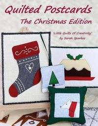 Cover image for Quilted Postcards The Christmas Edition: Little Quilts Of Creativity