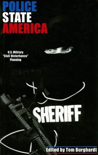 Cover image for Police State America: U.S. Military  Civil Disturbance  Planning