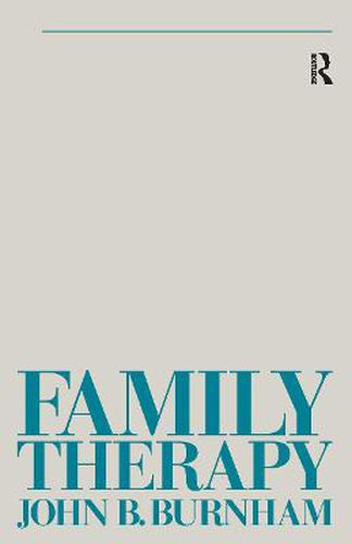 Cover image for Family Therapy: First Steps Towards a Systemic Approach