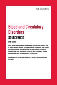 Cover image for Blood and Circulatory Disorders Sourcebook