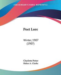 Cover image for Poet Lore: Winter, 1907 (1907)