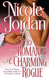 Cover image for To Romance a Charming Rogue: A Novel
