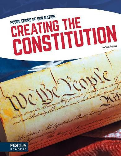 Cover image for Foundations of Our Nation: Creating the Constitution