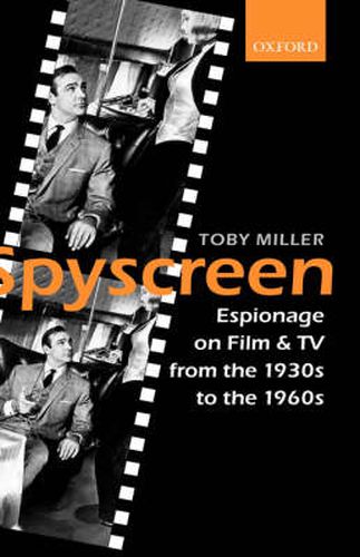 Cover image for Spyscreen: Espionage on Film and TV from the 1930s to the 1960s