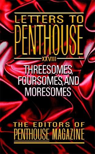 Cover image for Letters To Penthouse Xxviii: Threesomes. Foursomes and Moresomes