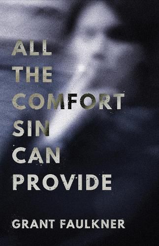 Cover image for All the Comfort Sin Can Provide