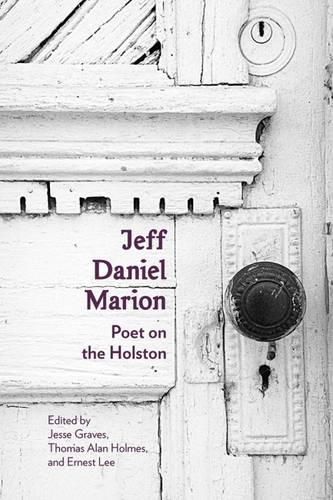 Jeff Daniel Marion: Poet on the Holston